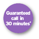Guaranteed call back in 30 minutes